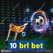 10 brl bet